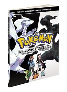 Pokemon Black Version &amp; Pokemon White Version Volume 1: The Official Pokemon Strategy Guide