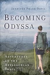 Becoming Odyssa: Epic Adventures on the Appalachian Trail