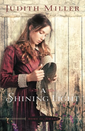 A Shining Light by Judith Miller