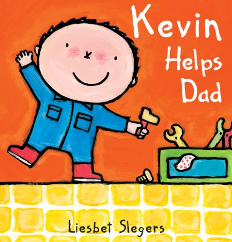 Kevin Helps Dad (Kevin & Katie) by Liesbet Slegers