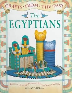 The Egyptians (Crafts from the Past)