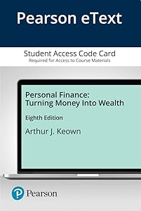 Personal Finance: Turning Money Into Wealth by Arthur Keown