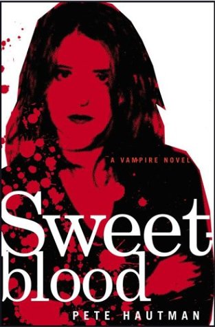 Sweetblood by Pete Hautman
