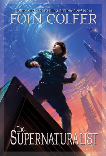 Supernaturalist, The ((new cover)) by Eoin Colfer