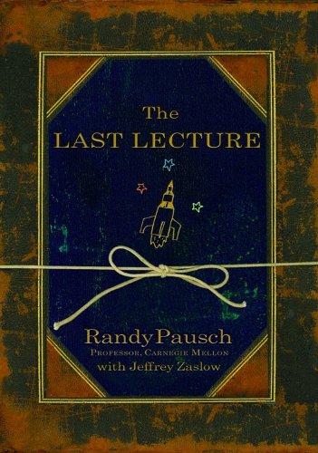The Last Lecture by Randy Pausch