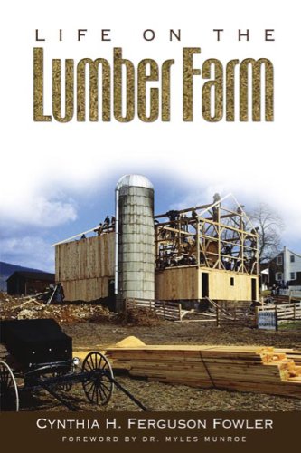 Life On The Lumber Farm by Cynthia H. Ferguson Fowler