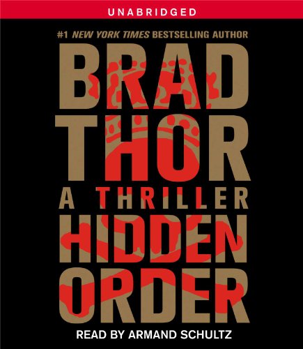 Hidden Order: A Thriller by Brad Thor
