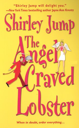 The Angel Craved Lobster by Shirley Jump