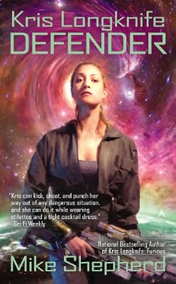 Kris Longknife: Defender (Kris Longknife Series Book 11)