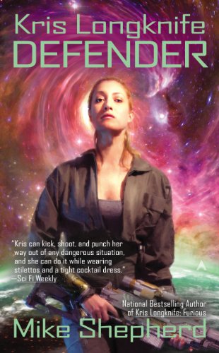 Kris Longknife: Defender (Kris Longknife Series Book 11) by Mike Shepherd