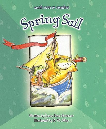 Spring Sail (Magic Door to Learning) by Larry Dane Brimner