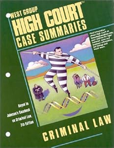 High Court Case Summaries on Criminal Law (Keyed to Johnson, Seventh Edition)