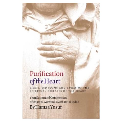 Purification of the heart Hamza Yusuf Ask Nanima? Ask Nanima?
