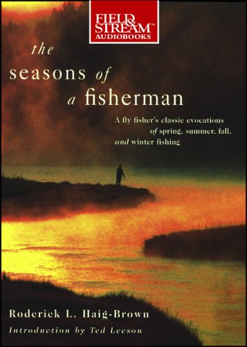 The Seasons of a Fisherman by Roderick L. Haig-Brown