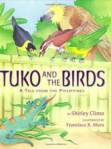 Tuko and the Birds: A Tale from the Philippines