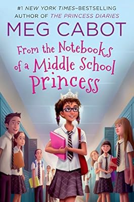 From the Notebooks of a Middle School Princess