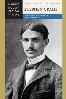 Stephen Crane (Bloom's Modern Critical Views)