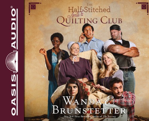 The Half-Stitched Amish Quilting Club by Wanda E Brunstetter