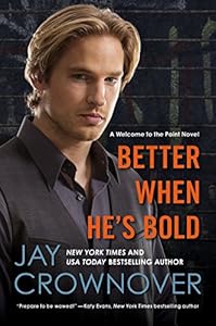 Better When He's Bold: A Welcome to the Point Novel