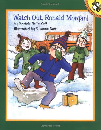 Watch Out, Ronald Morgan! by Patricia Reilly Giff