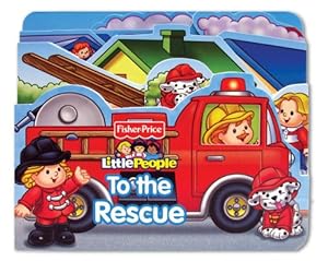 Fisher Price Little People To the Rescue!