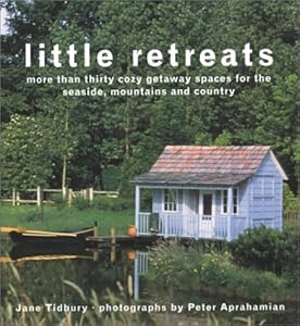 Little Retreats by Jane Tidbury