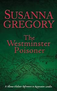 The Westminster Poisoner (Thomas Chaloner Mysteries)