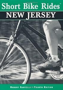 Short Bike Rides in New Jersey, 4th (Short Bike Rides Series)
