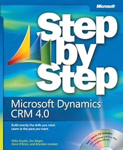 Microsoft® Dynamics(TM) CRM 4.0 Step by Step