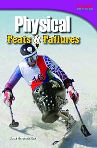 Physical Feats & Failures (Time for Kids: Nonfiction Readers)