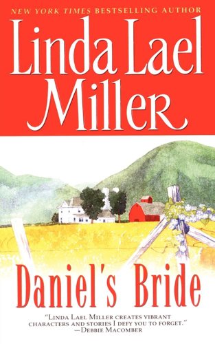 Daniel'S Bride by Linda Lael Miller