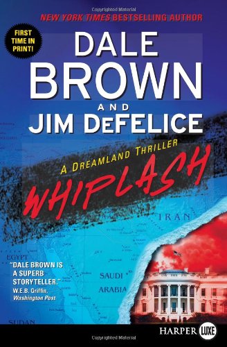 Whiplash: A Dreamland Thriller LP by Dale Brown