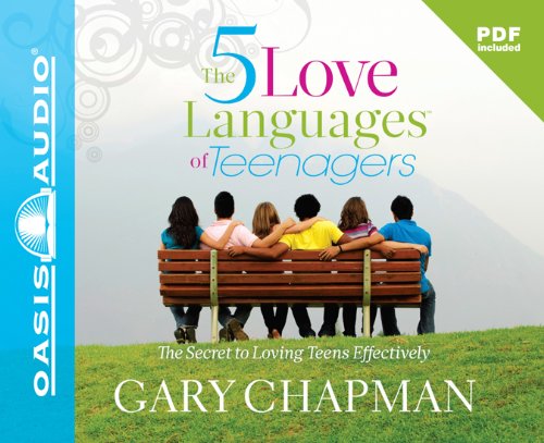 The Five Love Languages of Teenagers by Gary Chapman