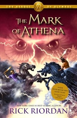 The Heroes of Olympus - Book Three: Mark of Athena