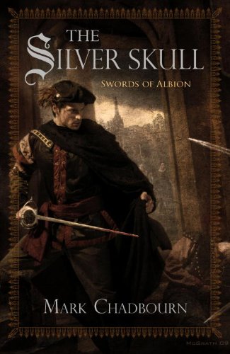The Silver Skull by Mark Chadbourn