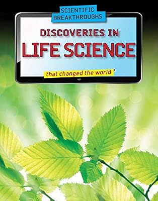 Discoveries in Life Science that changed the world