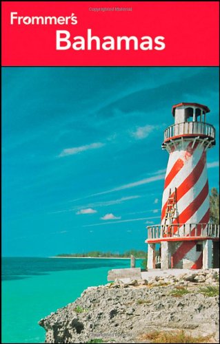 Frommer's Bahamas 20th Edition by Darwin Porter