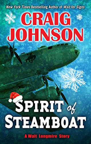 Spirit of Steamboat by Craig Johnson