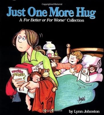 Just One More Hug (For Better or for Worse Collections)