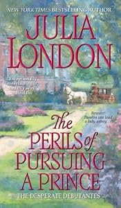 The Perils of Pursuing a Prince (Desperate Debutantes, Book 2)
