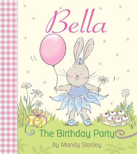 Bella the Birthday Party by Mandy Stanley