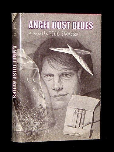 Angel Dust Blues by Todd Strasser