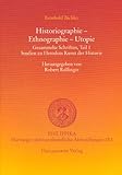 Historiographie - Ethnographie - Utopie. Gesammelte Schriften: Bichler, Reinhold, Bd.1 : Studien zu Herodots Kunst der Historie (Philippika)