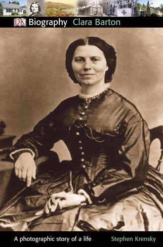 DK Biography: Clara Barton by Stephen Krensky