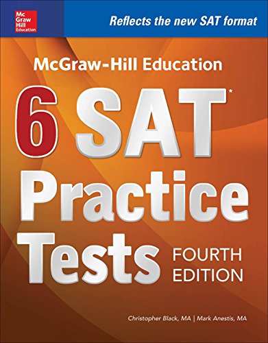McGraw-Hill Education 6 SAT Practice Tests, 4ed by Christopher Black