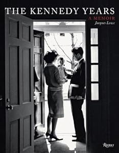 The Kennedy Years: A Memoir