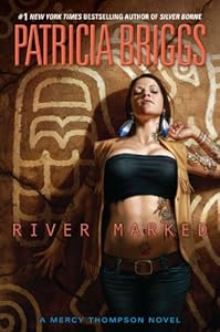 River Marked (Mercy Thompson Book 6)