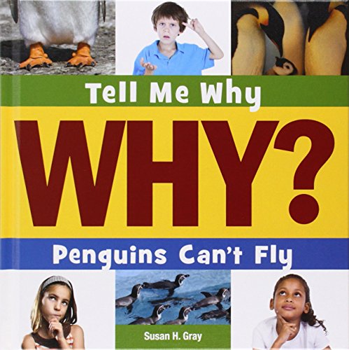 Penguins Can't Fly by Susan Heinrichs Gray