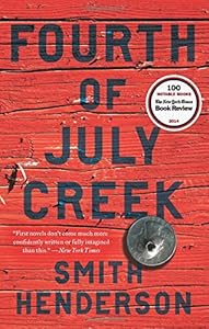 Fourth of July Creek: A Novel