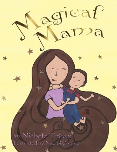 Magical Mama by Nichole Truax